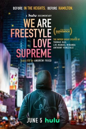 We Are Freestyle Love Supreme poszter
