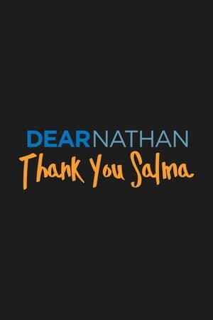 Dear Nathan: Thank You Salma poszter