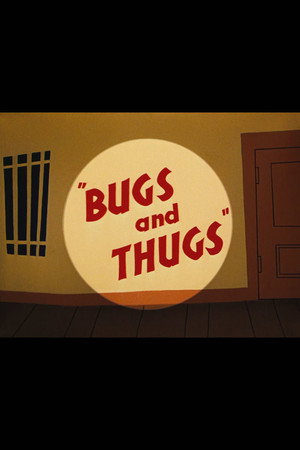 Bugs and Thugs poszter