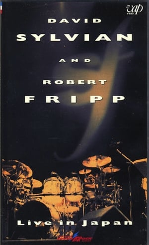 David Sylvian and Robert Fripp: Live in Japan