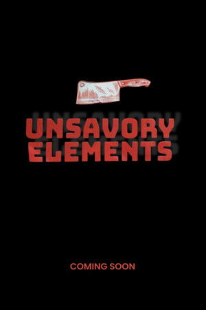 Unsavory Elements poszter