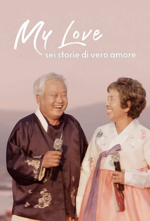 My Love: Six Stories of True Love poszter
