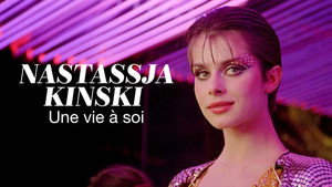 Nastassja Kinski, une vie à soi háttérkép