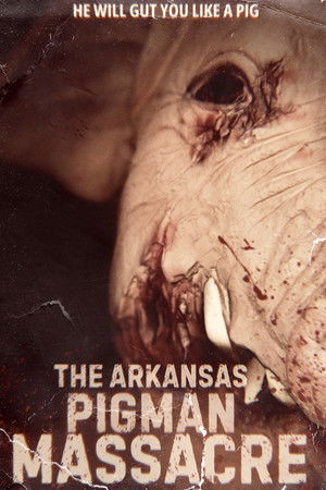 The Arkansas Pigman Massacre poszter