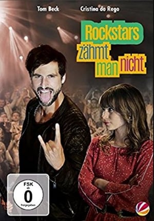 Rockstars zähmt man nicht poszter