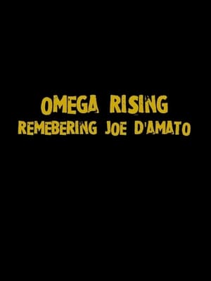 Omega Rising: Remembering Joe D'Amato poszter