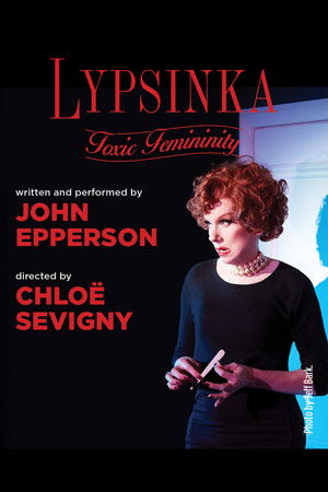 Lypsinka: Toxic Femininity poszter