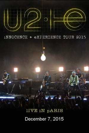 U2: iNNOCENCE + eXPERIENCE Live in Paris poszter