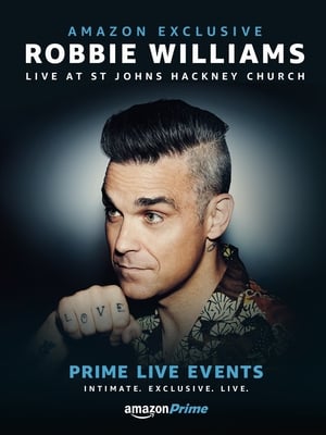 Prime Live Events: Robbie Williams Live at St. John's Hackney poszter