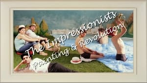 The Impressionists: Painting and Revolution kép