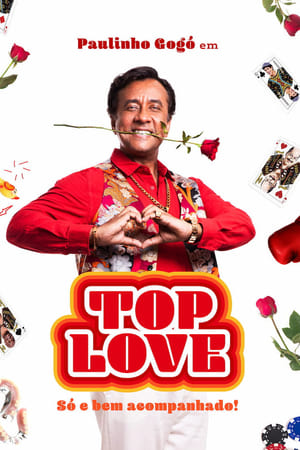 Top Love - Só e Bem Acompanhado! poszter