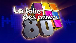 La folie des années 80 háttérkép