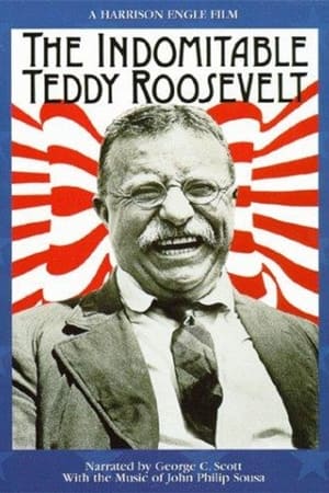 The Indomitable Teddy Roosevelt poszter