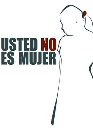 Usted no es mujer poszter