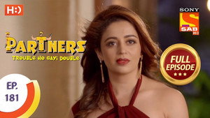 Partners - Trouble Ho Gayi Double Season 1 Ep.181 181. epizód