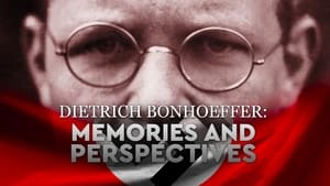 Dietrich Bonhoeffer: Memories and Perspectives háttérkép