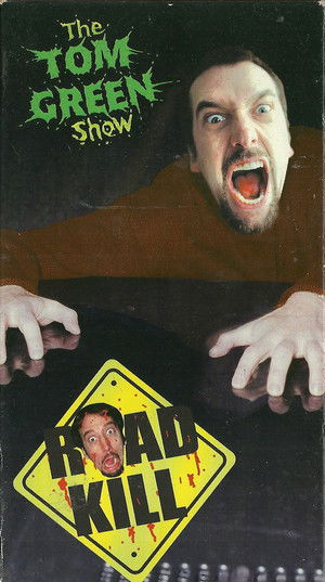 Tom Green Show: Road Kill poszter