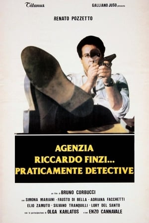 Agenzia Riccardo Finzi... praticamente detective poszter