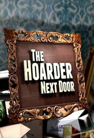 The Hoarder Next Door poszter