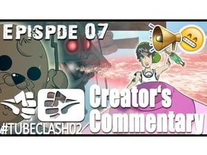 #TubeClash Creator's Commentary Season 3 Ep.8 8. epizód