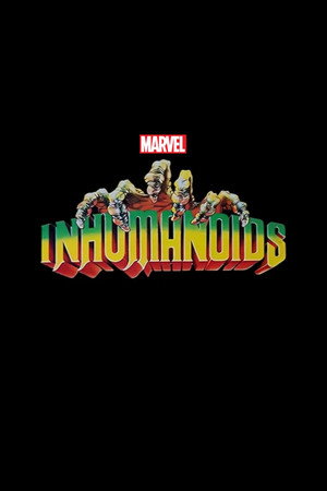 Inhumanoids: The Movie poszter