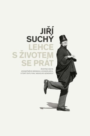 Jiří Suchý – Lehce s životem se prát poszter