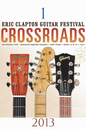 Eric Clapton's Crossroads Guitar Festival 2013 poszter