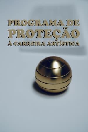 Programa de Proteção à Carreira Artística poszter