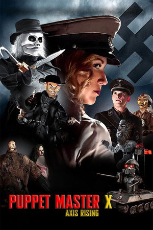 Puppet Master X: Axis Rising poszter
