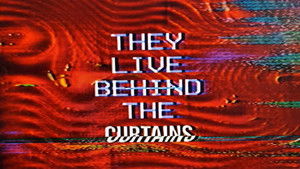 They Live Behind The Curtains háttérkép