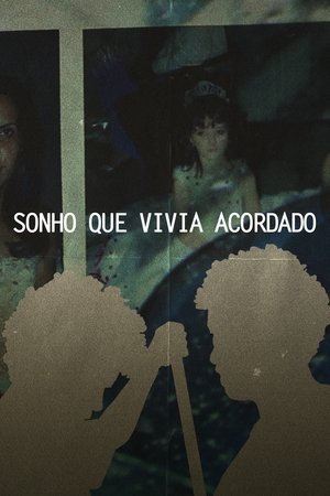 SONHO QUE VIVIA ACORDADO