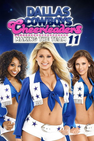 Dallas Cowboys Cheerleaders: Making the Team