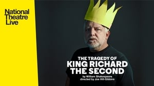 National Theatre Live: The Tragedy of King Richard the Second háttérkép