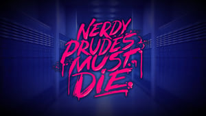 Nerdy Prudes Must Die háttérkép