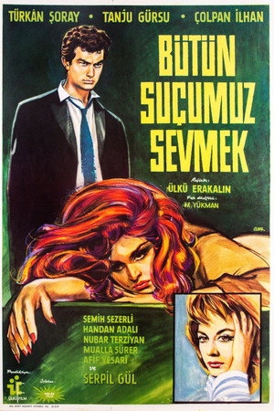 Bütün Suçumuz Sevmek poszter