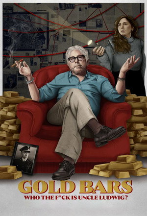 Gold Bars: Who the F*ck is Uncle Ludwig? poszter