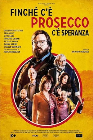 Finchè c'è prosecco c'è speranza poszter