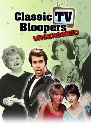 Classic TV Bloopers Uncensored