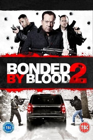 Bonded by Blood 2 poszter