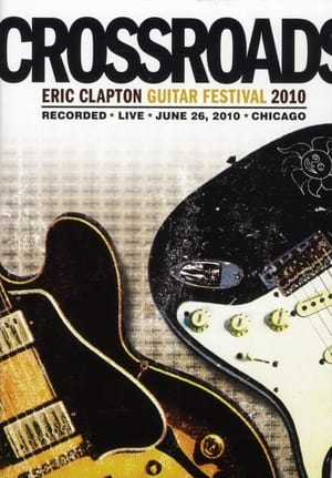 Eric Clapton's Crossroads Guitar Festival 2010 poszter