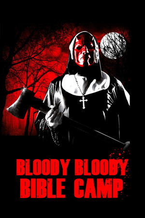 Bloody Bloody Bible Camp poszter