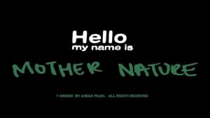 Hello My Name Is Mother Nature háttérkép