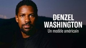 Denzel Washington : Un modèle américain háttérkép