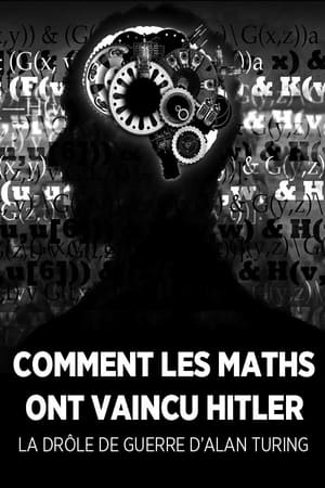 La Drôle de guerre d'Alan Turing, ou Comment les maths ont vaincu Hitler