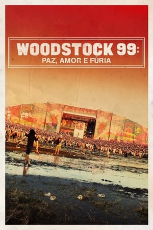 Woodstock 99: Peace, Love, and Rage poszter