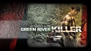 My Uncle is the Green River Killer háttérkép