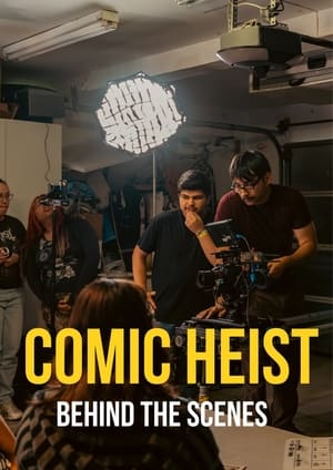 The Making of Comic Heist