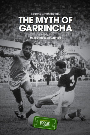 The Myth of Garrincha poszter