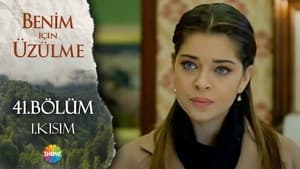 Benim İçin Üzülme Season 2 Ep.9 9. epizód