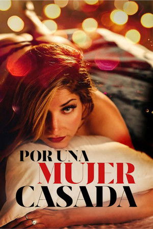 Por una mujer casada poszter